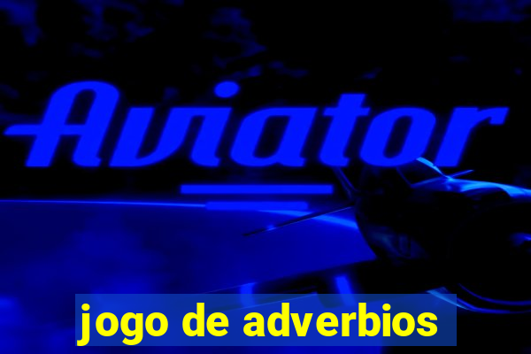 jogo de adverbios